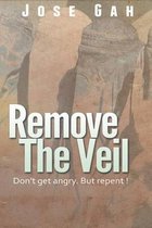 Remove the Veil