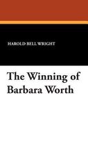 The Winning of Barbara Worth