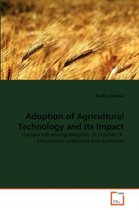 Adoption of Agricultural Technology and Its Impact