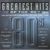 The Greatest Hits Of The 80's