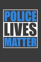 Police lives Matter