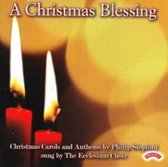 Christmas Blessing: Christmas Carols and Anthems by Philip Stopford