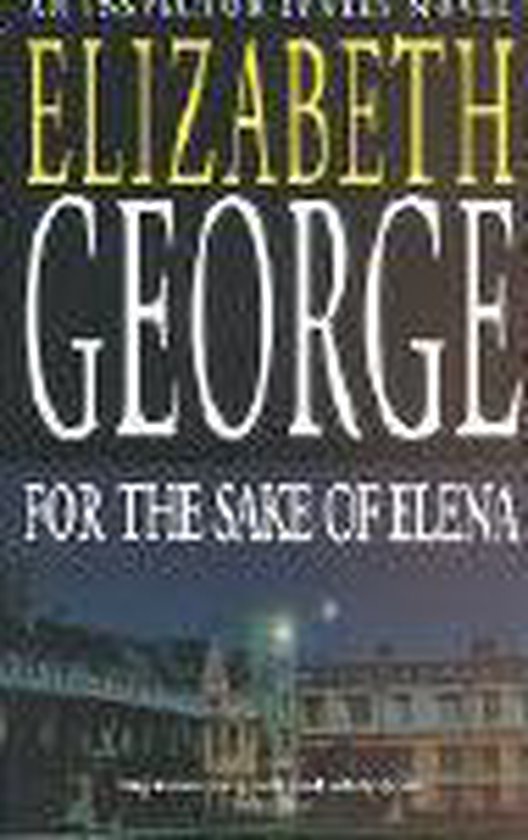 Boek: For The Sake Of Elena door Elizabeth George. Titel en auteur in grote letters.