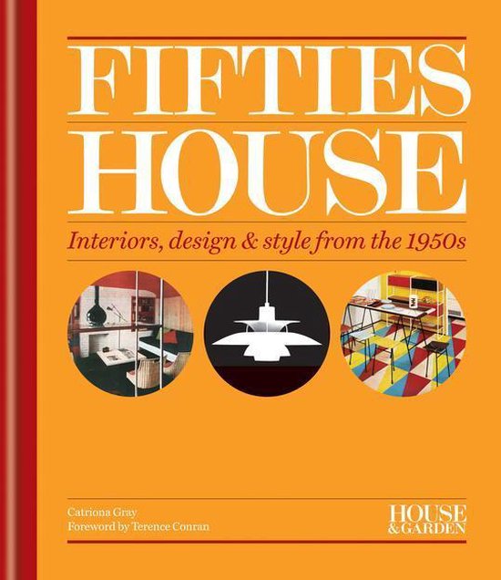 House & Garden - House & Garden Fifties House - cover