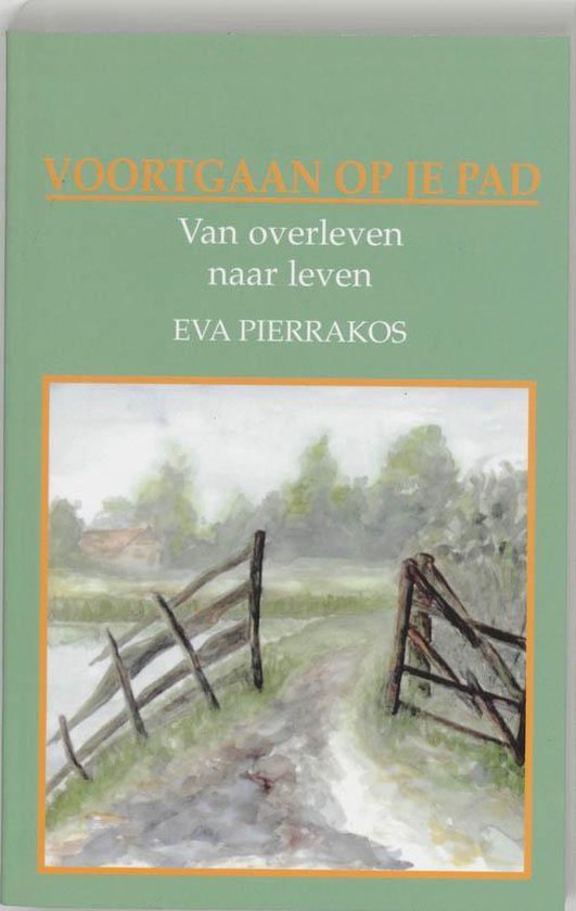 Cover van het boek 'Voortgaan op je pad' van Eva Pierrakos