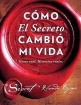 Como El Secreto Cambio Mi Vida (How the Secret Changed My Life Spanish Edition)