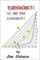 Eurekanomics: The No Tax Economics