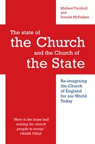 The State of the Church and the Church of the State: Re-imagining the Church of England for our world today