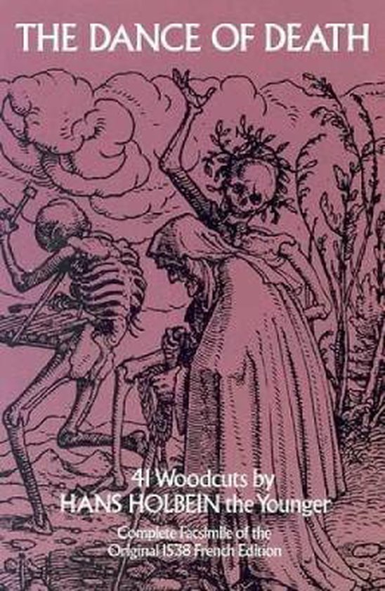 Boekomslag: "THE DANCE OF DEATH", met houtsneden van Hans Holbein de Jonge. Dood en skeletten dansen onder een roze, wolkachtige hemel.