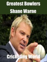 Greatest Bowlers 11 - Greatest Bowlers: Shane Warne