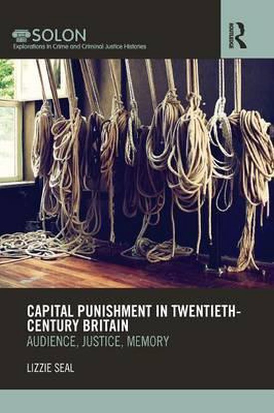 Capital Punishment in Twentieth-Century Britain - cover
