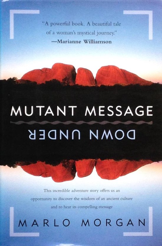 Boek "Mutant Message Down Under" van Marlo Morgan, met recensie van Marianne Williamson en afbeelding van rode rotsformaties.