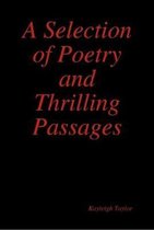 A Selection of Poetry and Thrilling Passages