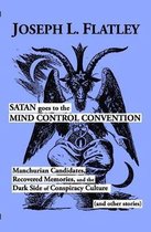 Satan Goes to the Mind Control Convention