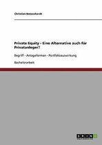 Private Equity. Eine Alternative Auch Fur Privatanleger?