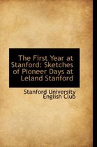 The First Year at Stanford
