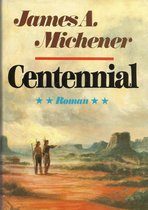 Centennial. - James A.Michener.