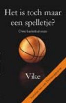 Het is toch maar een spelletje?