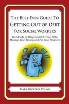 The Best Ever Guide to Getting Out of Debt for Social Workers