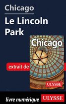 Guide de voyage - Chicago - Le Lincoln Park