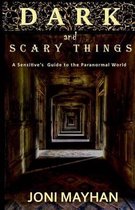 Dark and Scary Things