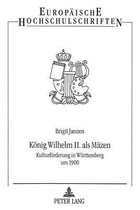 Koenig Wilhelm II. ALS Maezen