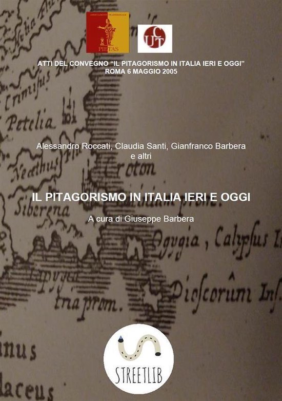 Il pitagorismo in Italia ieri e oggi. Atti del convegno, Rom ... - cover