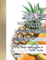 Pratique Dessin - XXL Livre d'exercices 8