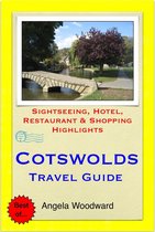 Cotswolds, UK Travel Guide - Sightseeing, Hotel, Restaurant & Shopping Highlights (Illustrated)