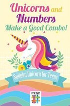 Unicorns and Numbers Make a Good Combo! Sudoku Unicorn for Teens