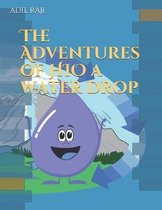 The Adventures of HIO a water drop