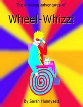 The Amazing Adventures of Wheel-whizz