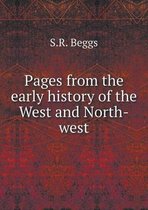 Pages from the early history of the West and North-west