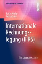 Studienwissen kompakt - Internationale Rechnungslegung (IFRS)