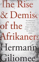 The Rise and Demise of the Afrikaners