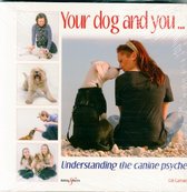 Your Dog And You