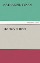 The Story of Bawn