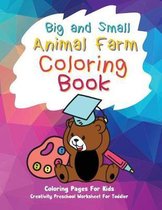 Big and Small Animal Farm Coloring Book