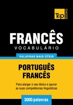 Vocabulário Português-Francês - 3000 palavras mais úteis
