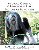 Medical, Genetic & Behavioral Risk Factors of Lowchens