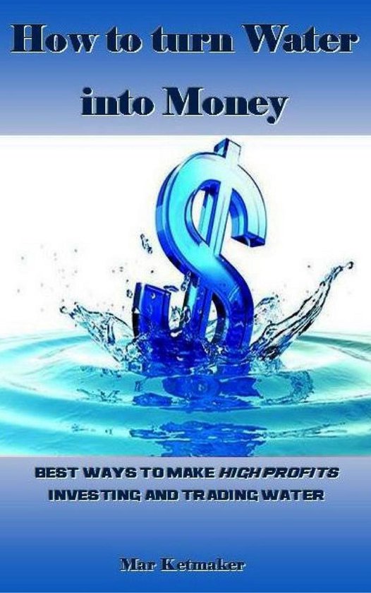 How to turn Water into Money - cover