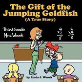 The Gift of the Jumping Goldfish (A True Story)
