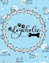#dogaholic