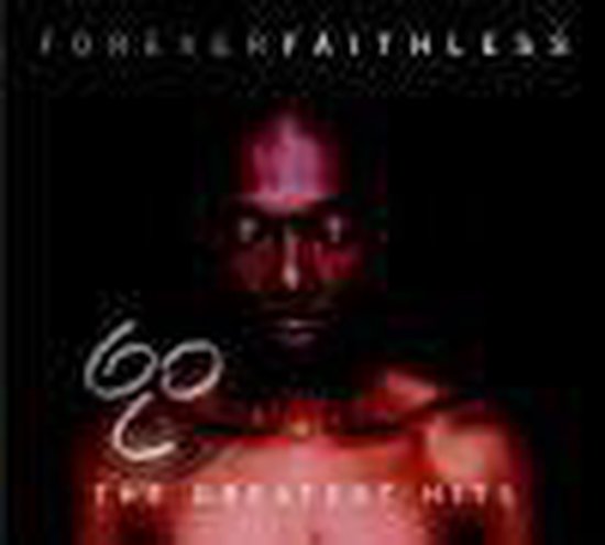 Forever Faithless - Greatest Hits