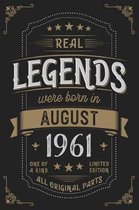 Real Legends were born in August 1961