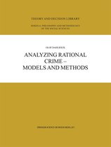 Theory and Decision Library A 36 - Analyzing Rational Crime — Models and Methods