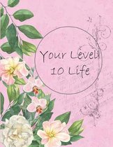 Your Level 10 Life