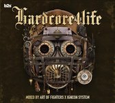Hardcore4Life - Mixed by Art of Fighters & Igneon System