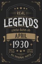 Real Legendes were born in April 1930