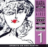 Maria de Buenos Aires, Primera Parte